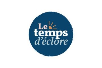 LE TEMPS D'ECLORE